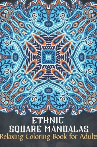 Cover of Ethnic Square Mandalas