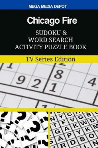 Cover of Chicago Fire Sudoku and Word Search Activity Puzzle Book