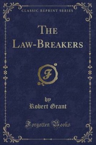 Cover of The Law-Breakers (Classic Reprint)