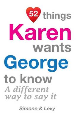 Cover of 52 Things Karen Wants George To Know