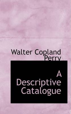 Book cover for A Descriptive Catalogue