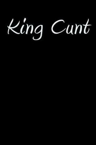 Cover of King Cunt