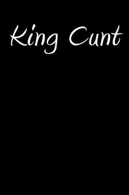 Book cover for King Cunt