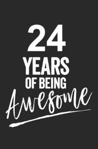 Cover of 24 Years of Being Awesome