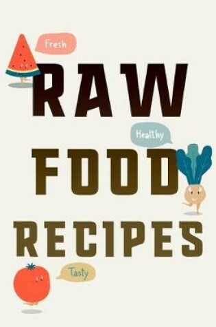 Cover of Raw Food Recipes