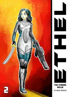 Book cover for Ethel the Cyborg Ninja #2