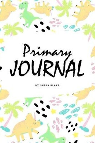 Cover of Primary Journal Grades K-2 for Boys (8x10 Softcover Primary Journal / Journal for Kids)