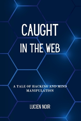 Book cover for Caught in the Web