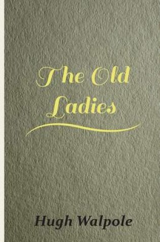 Cover of The Old Ladies