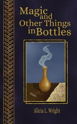 Book cover for Magic and Other Things in Bottles