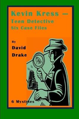 Book cover for Kevin Kress - teen detective