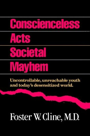 Cover of Conscienceless Acts Societal Mayhem