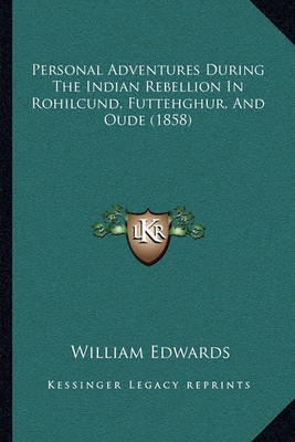 Book cover for Personal Adventures During the Indian Rebellion in Rohilcund, Futtehghur, and Oude (1858)