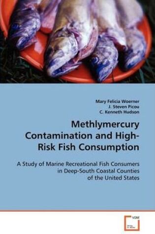 Cover of Methlymercury Contamination and High-Risk Fish Consumption