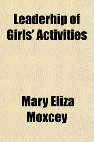 Cover of Leaderhip of Girls' Activities