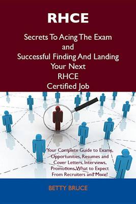 Cover of Rhce Secrets to Acing the Exam and Successful Finding and Landing Your Next Rhce Certified Job