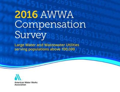 Book cover for 2016 AWWA Compensation Survey