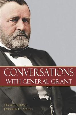 Book cover for Conversations with General Grant