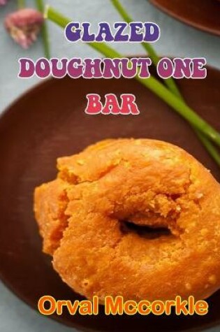 Cover of Glazed Doughnut One Bar