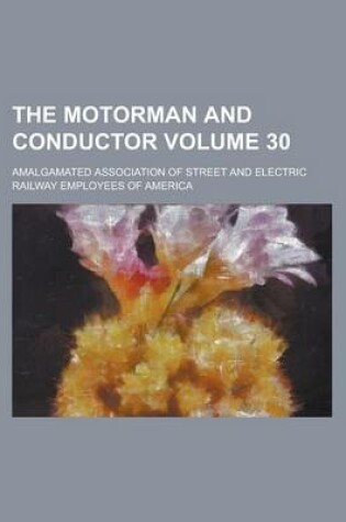 Cover of The Motorman and Conductor Volume 30