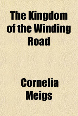 Book cover for The Kingdom of the Winding Road