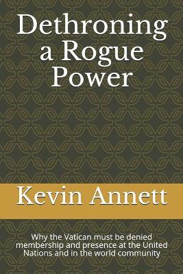 Book cover for Dethroning a Rogue Power