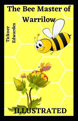 Book cover for The Bee-Master of Warrilow Illustrated