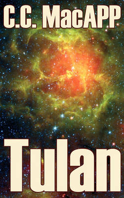 Book cover for Tulan by C. C. MacApp, Science Fiction, Adventure