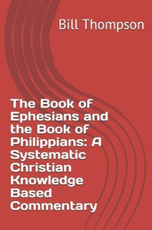 Cover of The Book of Ephesians and the Book of Philippians