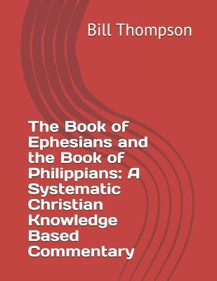 Book cover for The Book of Ephesians and the Book of Philippians