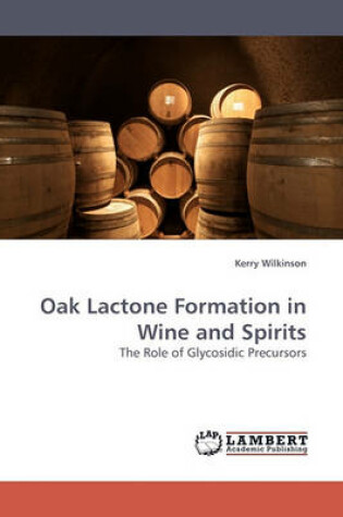 Cover of Oak Lactone Formation in Wine and Spirits