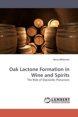 Book cover for Oak Lactone Formation in Wine and Spirits