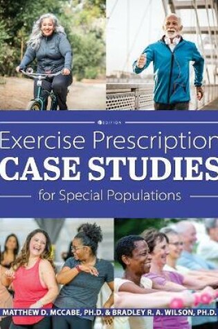 Cover of Exercise Prescription Case Studies for Special Populations