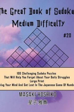 Cover of The Great Book of Sudokus - Medium Difficulty #20