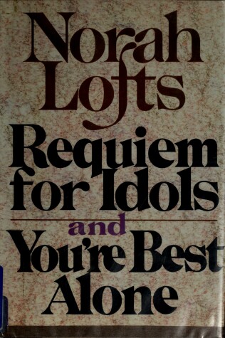 Book cover for Requiem for Idols; And, You're Best Alone