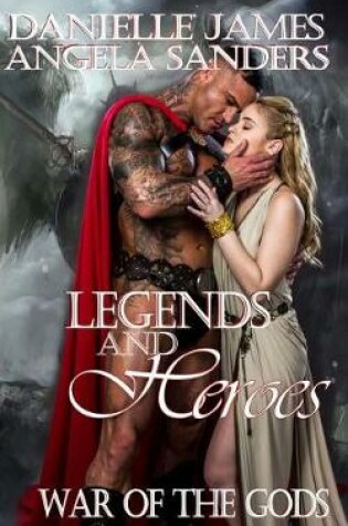Cover of Legends and Heroes