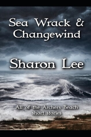 Cover of Sea Wrack and Changewind